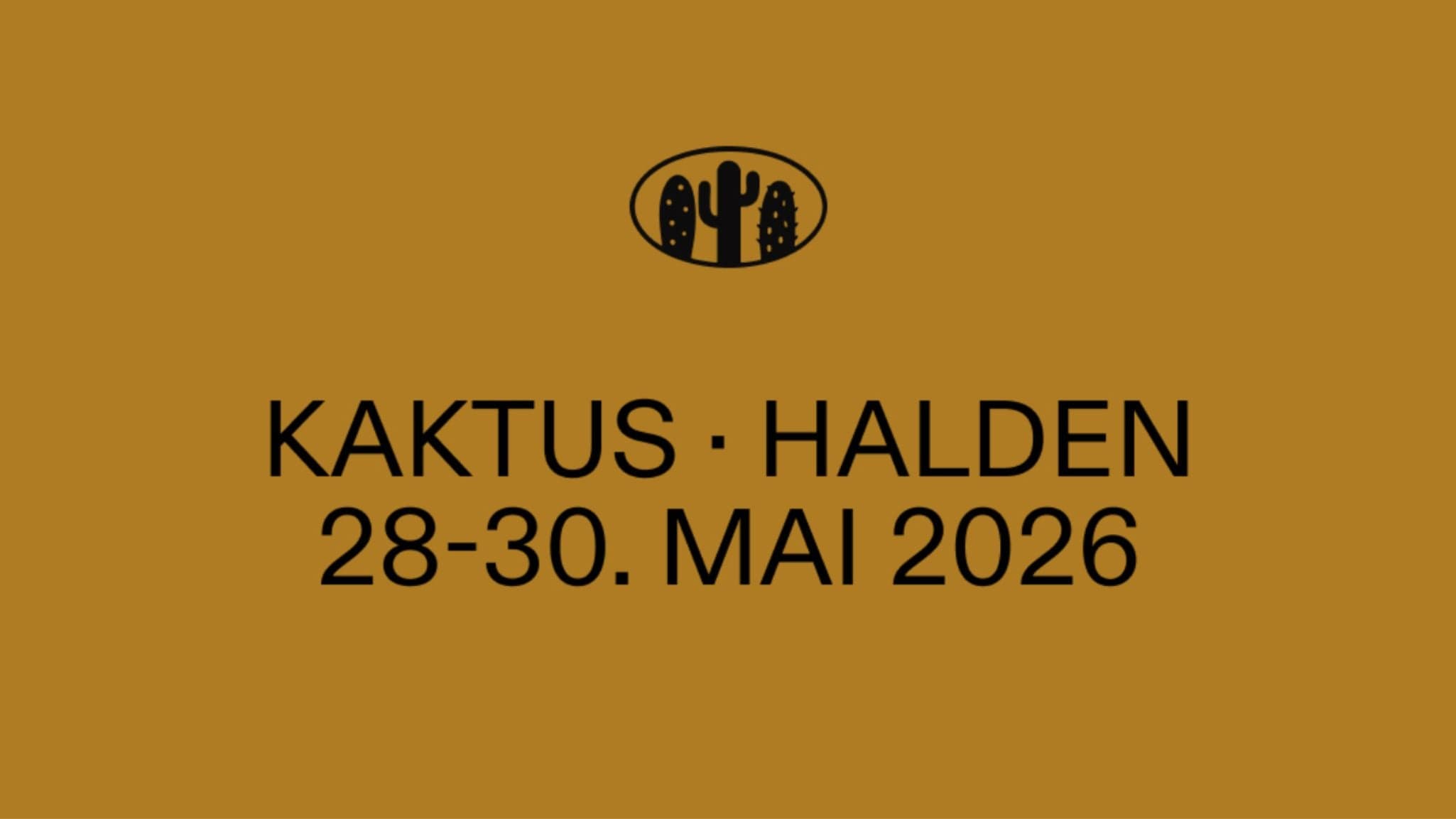 KAKTUSFESTIVALEN BRYGGA KULTURSAL 29. OG 30. MAI 2026