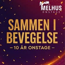 Sammen i bevegelse - 10 år Onstage