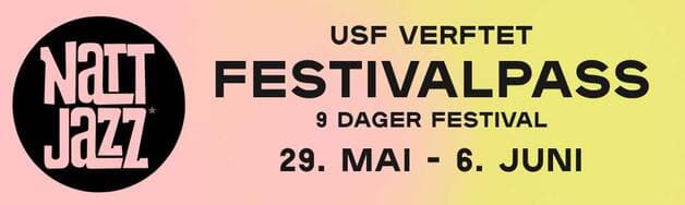 Nattjazz Festivalpass // 9 dager // 29. mai - 6. juni 2026