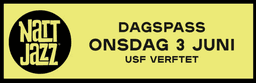Dagspass // ONSDAG 3. JUNI // Nattjazz 2026