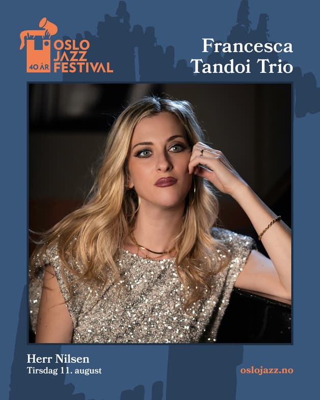 Francesca Tandoi Trio | Oslojazz 2026