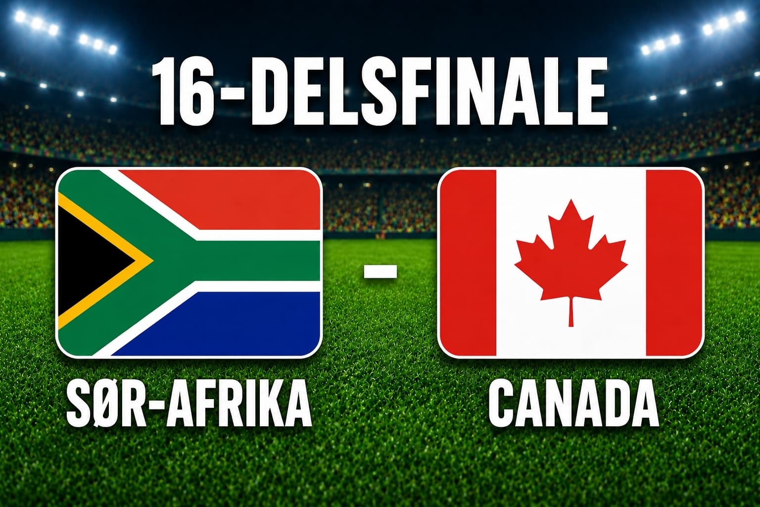 16-delsfinale: Sør - Afrika - Canada
