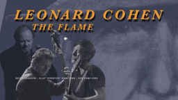 Leonard Cohen / The Flame» – En kveld med nerve, humor og ettertanke