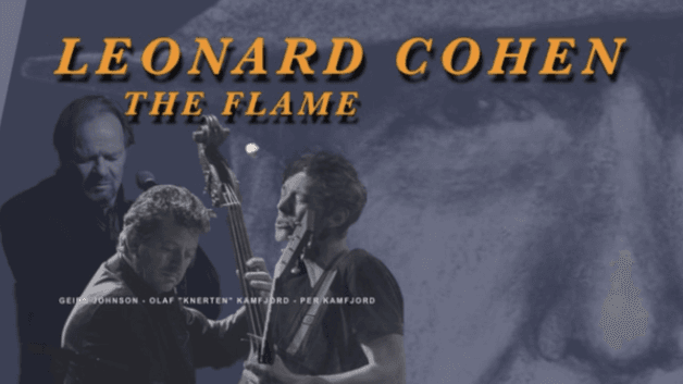 Leonard Cohen / The Flame» – En kveld med nerve, humor og ettertanke