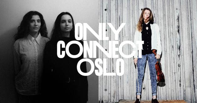Only Connect Oslo: Ny Musikk