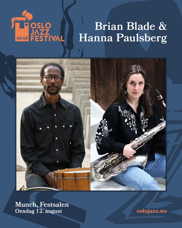 Brian Blade & Hanna Paulsberg | Oslojazz 2026