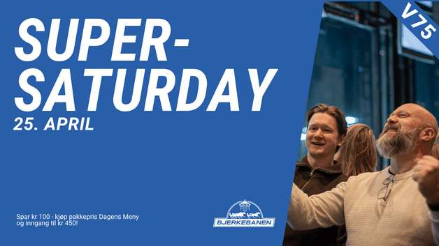 Super Saturday på Bjerkebanen