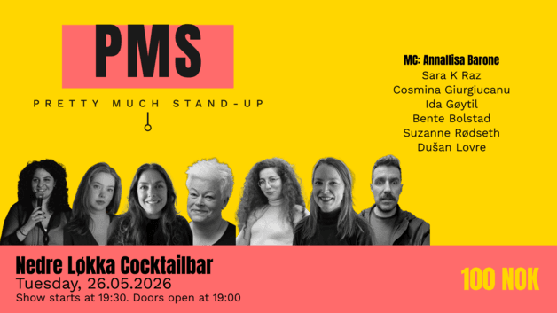 PMS - Pretty Much Stand-Up