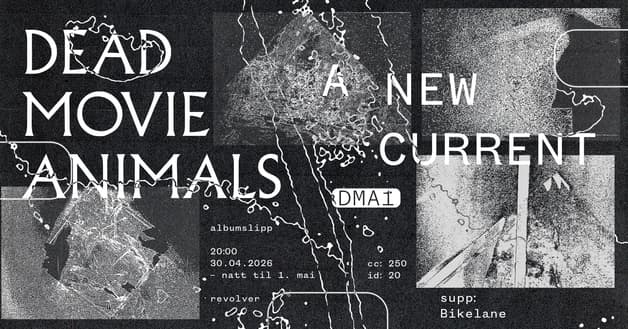 DEAD MOVIE ANIMALS ALBUMSLIPP // Supp.: BIKELANE // Revolver