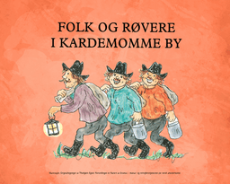 Diorama - Folk og røvere i Kardemomme by