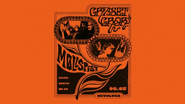 Graset Gror // Møllspist // Revolver