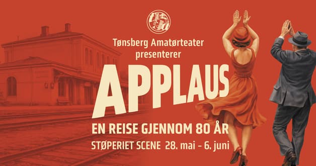 APPLAUS! En reise gjennom 80 år - Tønsberg Amatørteater