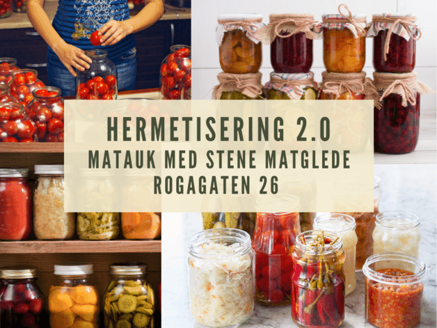 Matkurs: Hermetisering - august