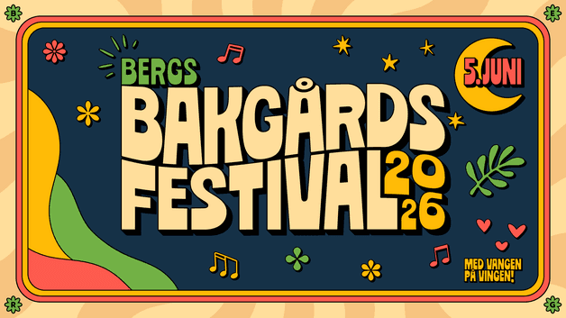 Bergs Bakgårdsfestival 2026 - med Vangen på vingen!