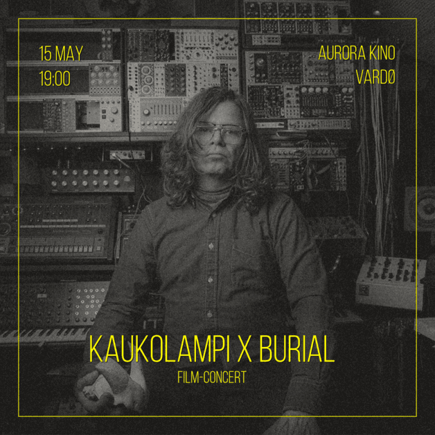 Filmkonsert: Kaukolampi x Burial