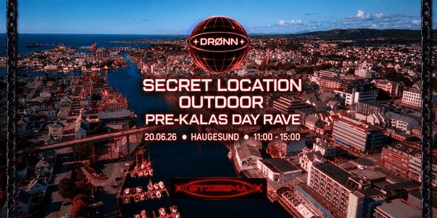 SECRET LOCATION OUTDOOR DAY RAVE HAUGESUND