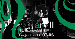 Jubileumskonsert: ARV II - Stephan Meidell & Bergen Barokk