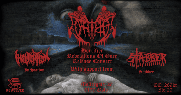 HORRIFIER // INCHOATION // STABBER // Revolver