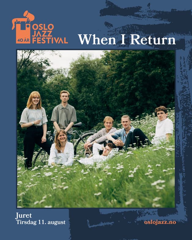 When I Return | Oslojazz 2026