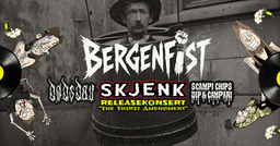BergenFIST: Skjenk releaseparty + Dødsdau + Scampi Chips Dip & Campari