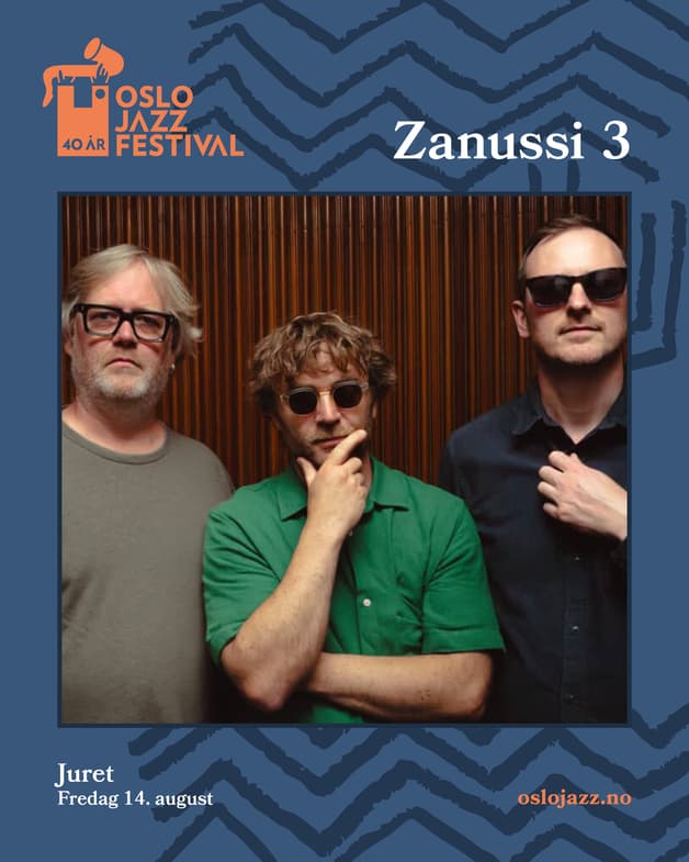 Zanussi 3 | Oslojazz 2026