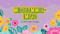 Midtsommerimpro i Øvrebyen 🌼