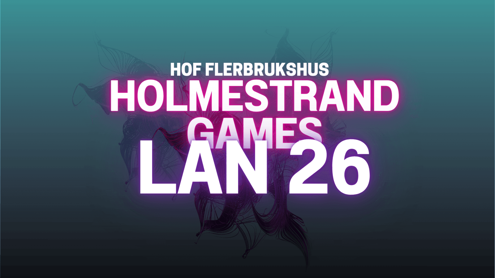 Holmestrand Games - LAN 26