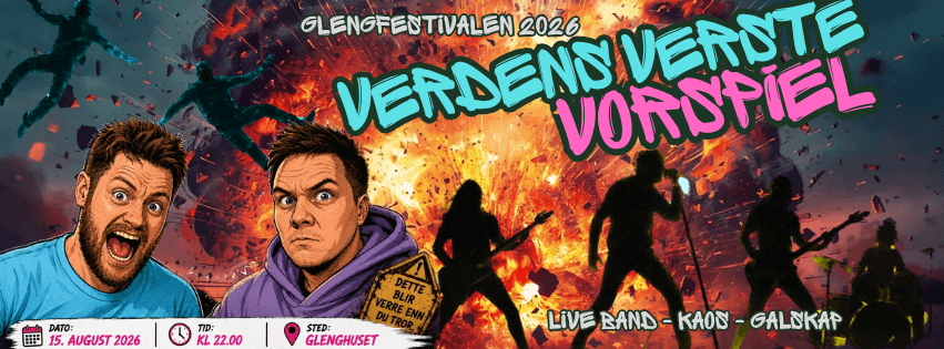 Glengfestivalen 2026 - Verdens verste vorspiel