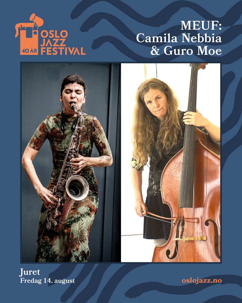 MEUF: Camila Nebbia & Guro Moe | Oslojazz 2026