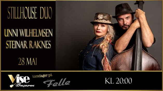 UNNI WILHELMSEN OG STEINAR RAKNES - STILLHOUSE DUO